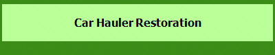 Car Hauler Restoration
