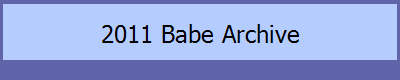 2011 Babe Archive